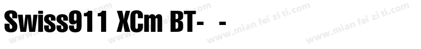 Swiss911 XCm BT-普通字体转换